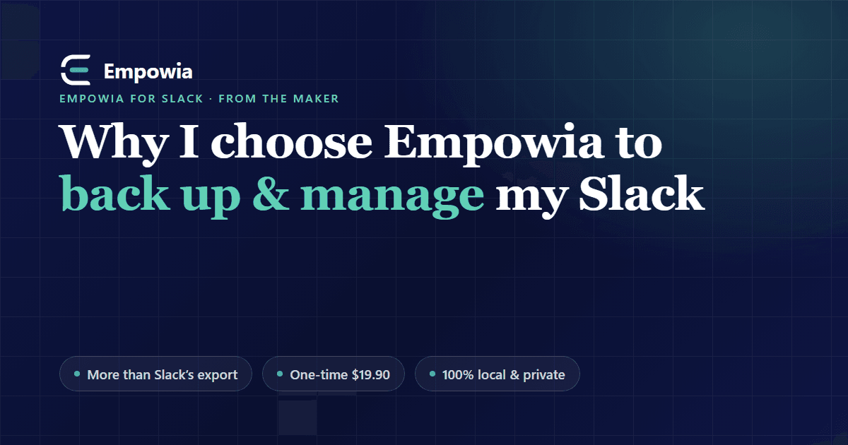 Why I choose Empowia to back up & manage my Slack