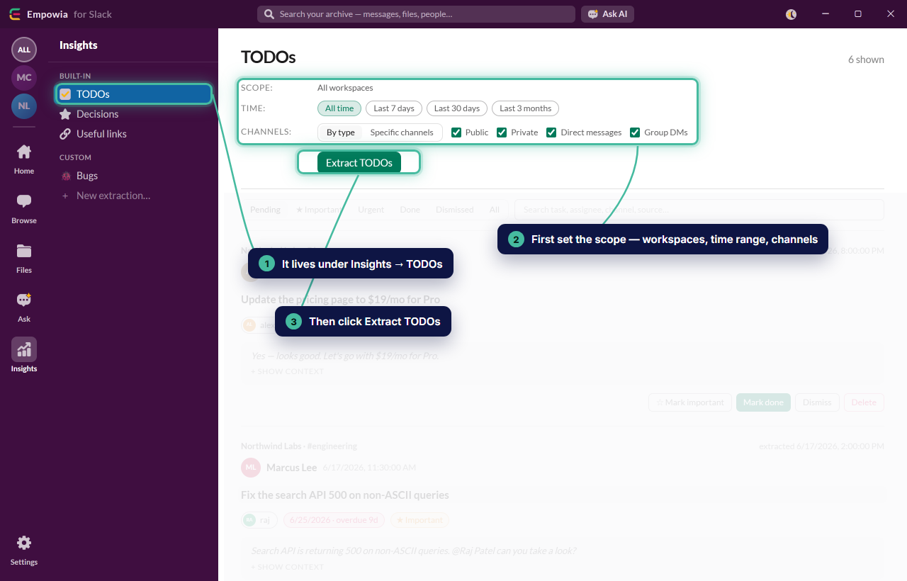 Where To-dos lives: open Insights → TODOs, click Extract, and scope it to the channels you pick