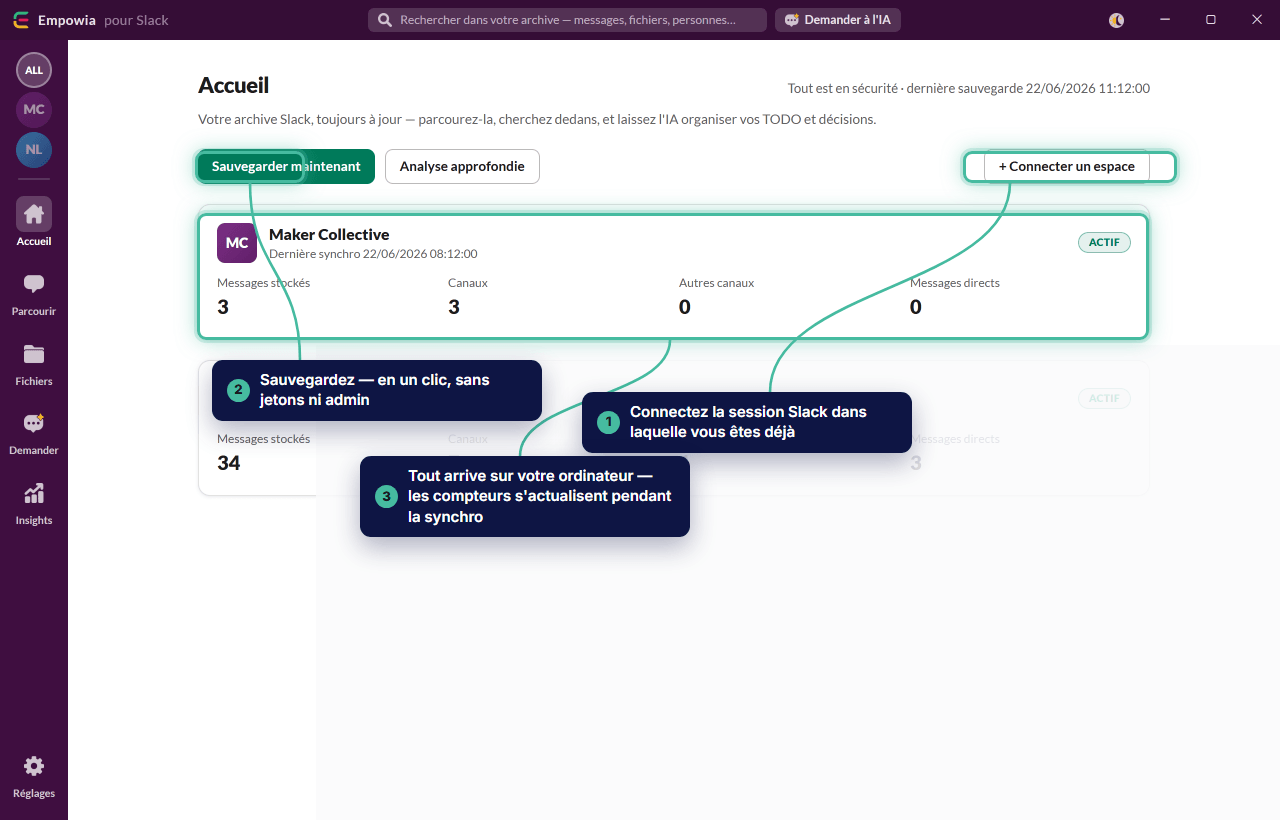 Connectez-vous à votre session Slack actuelle, cliquez sur Sauvegarder maintenant et regardez les données arriver sur votre ordinateur