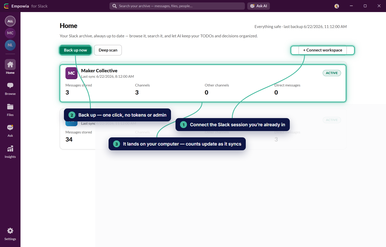 Connect the Slack session you're already in, click Back up now, and watch it land on your computer